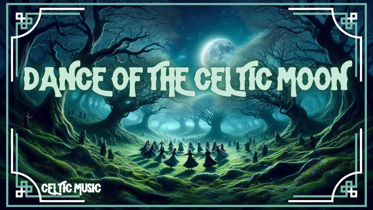 Dance of the Celtic Moon (Song, Lyrics in Description) | (Celtic Music ...