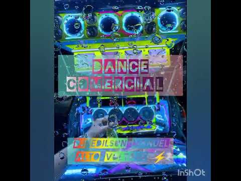 DANCE❌COMERCIAL☣️☢️