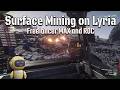 Surface Mining - Lyria #starcitizen #starcitizenclips #spacegames #spaceexploration #pcgaming