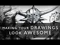 Making Your Drawings Look AWESOME