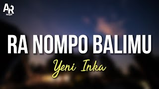 Ra Nompo Balimu - Yeni Inka (LIRIK)