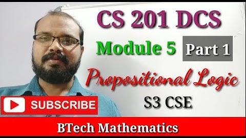 DCS 5th Module  (Part 1) | Propositional Logic