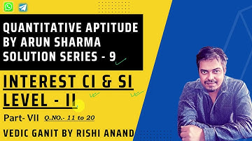 #Interest CI/SI part 7 Quantitative Aptitude by Arun Sharma Solution Series 9(#ssc_cgl #cat_mat_xat)