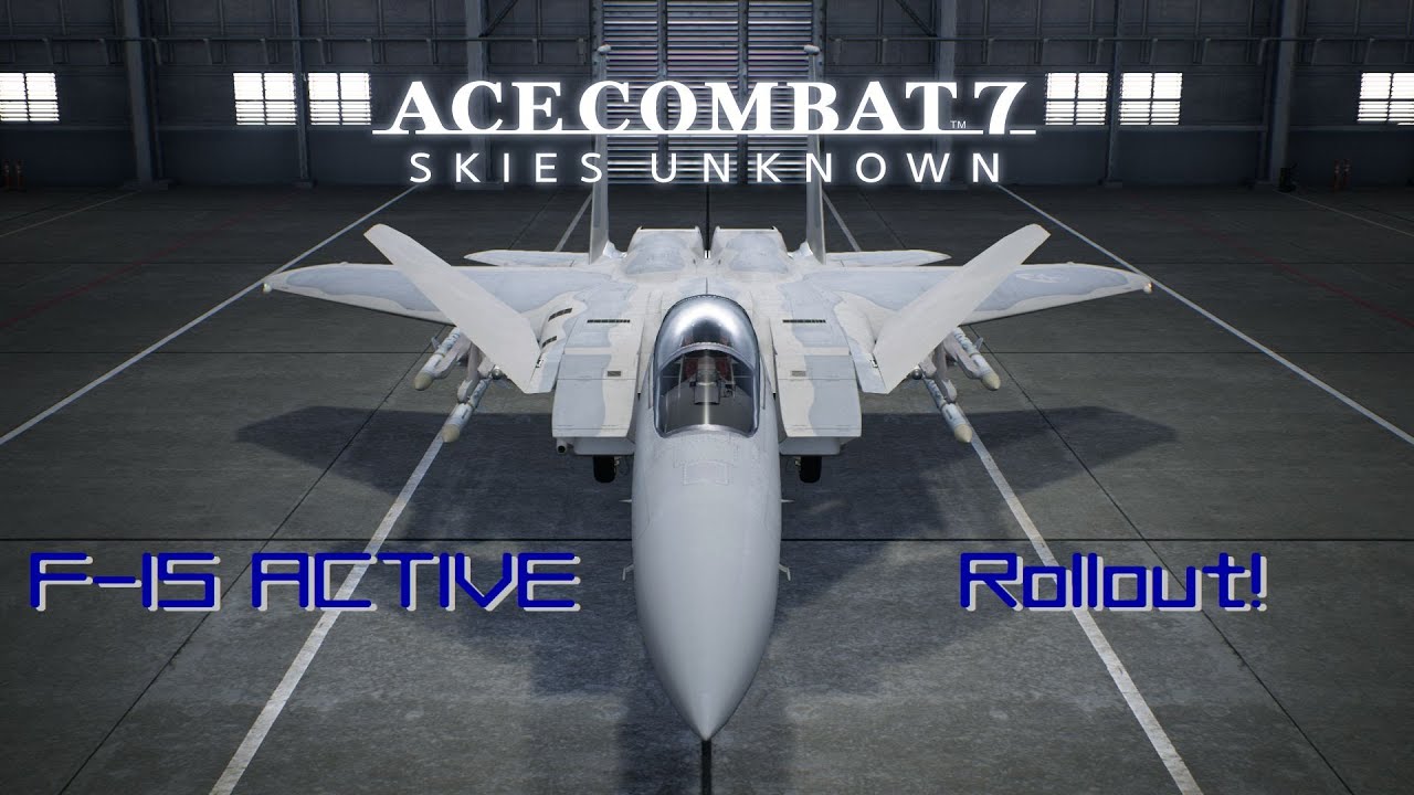 F-15 ACTIVE、再臨。【Ace Combat 7】 - YouTube