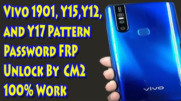 vivo Y12,Y15,Y17 Pattern Password FRP Unlock By CM2 100% Work | zafar mobile technology
