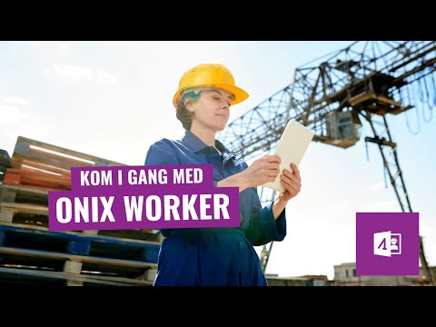 Onix Worker - Kom i gang