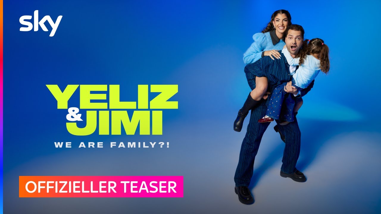 Yeliz & Jimi – We Are Family?! | Teaser Trailer | Sky Österreich