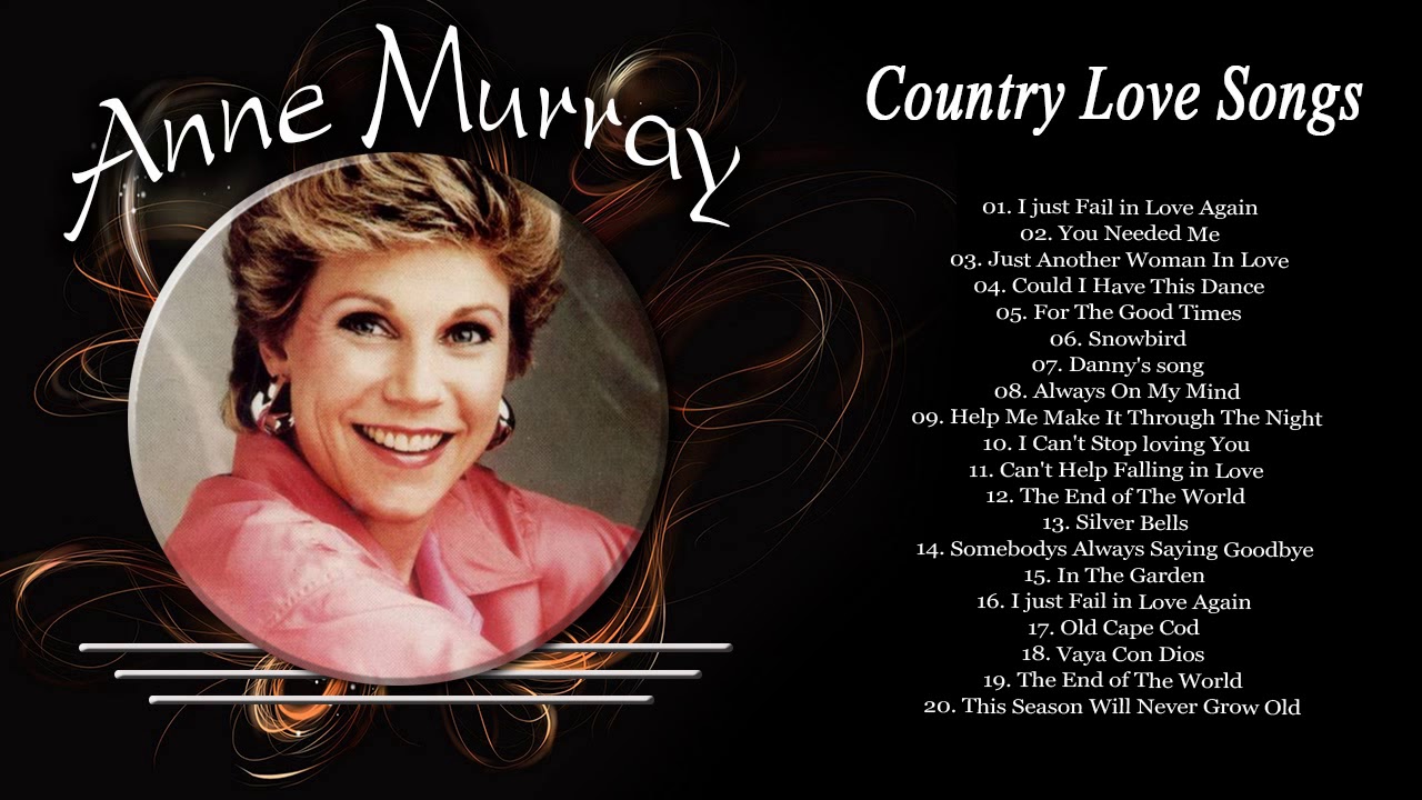 Anne Murray Greatest Hits Country Love Songs   Best Songs of Anne Murray Playlist Old Country Hits