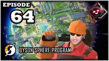 Mukluk Plays Dyson Sphere Program (Early Access - Rise of the Dark Fog Update) Part 64