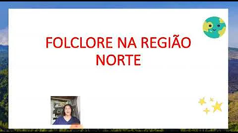 Como é o folclore da região norte?