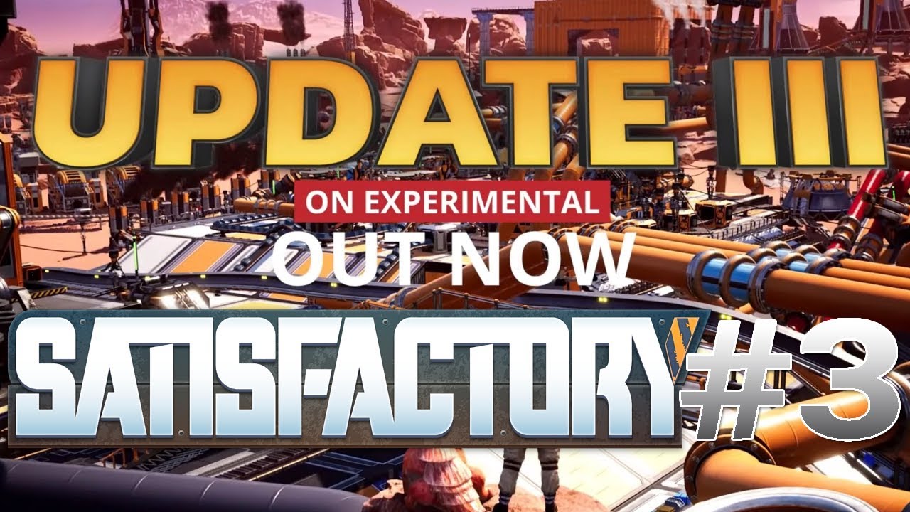 satisfactory updates satisfactory updates