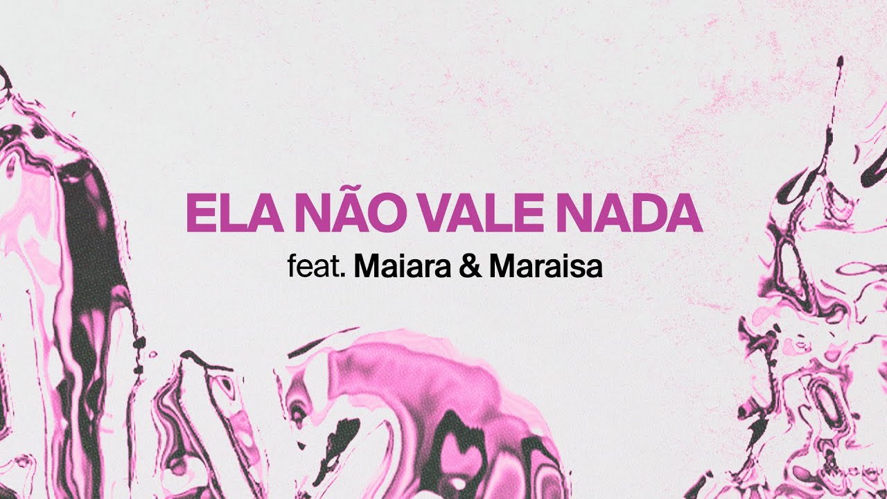 Anitta feat Maiara & Maraisa – ELA NÃO VALE NADA [Official Lyric Video]