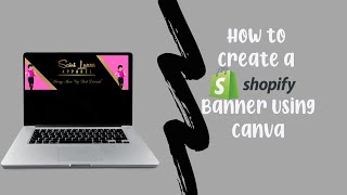 Canva Tutorials-Create an Eye-catching Shopify Banner with Canva | Easy Shopify Banner  *DETAILED*