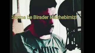 Hüseyin Sağ - Sorma Be Birader Mezhebimizi