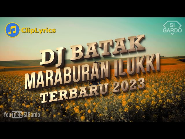 Dj Batak MARABURAN ILUKKI Remix Terbaru 2024 (Si Gardo Remix) class=