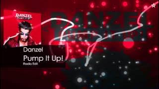 Download lagu Danzel - Pump It Up (Radio Edit)