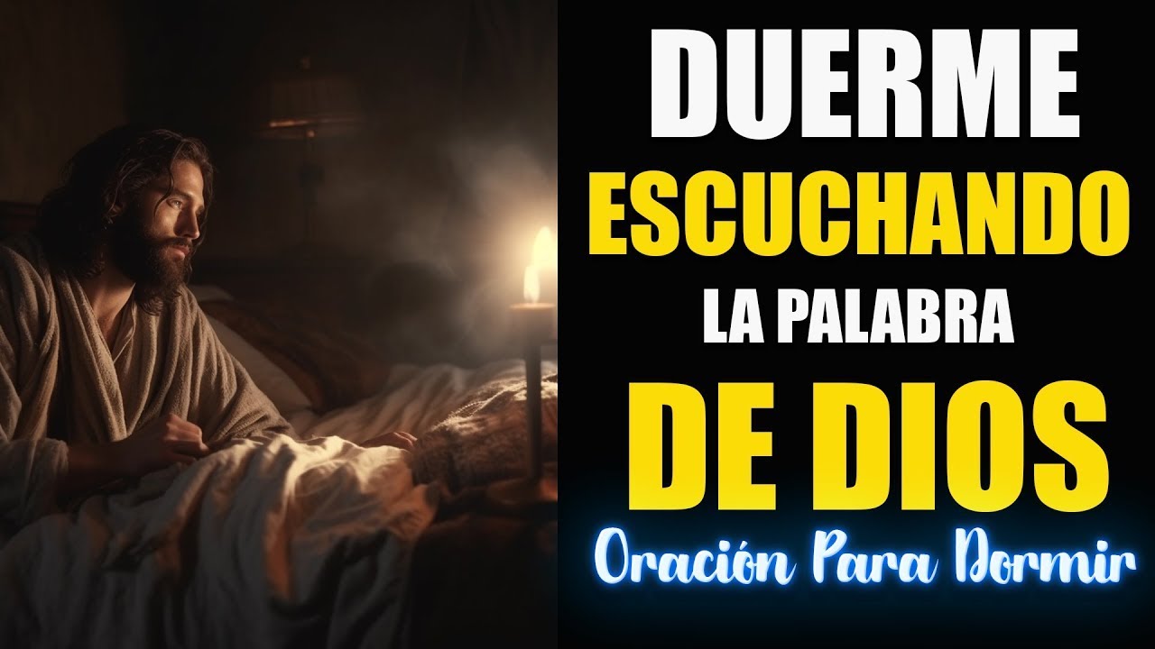 Duerme escuchando la palabra de Dios - Oración para Dormir - YouTube