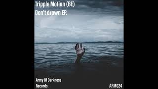 Tripple Motion (BE) - Shark Attack (Original Mix) ARM024