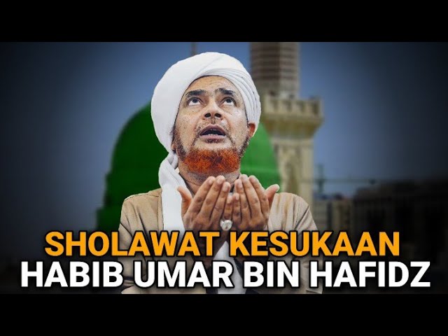 INILAH SHOLAWAT KESUKAAN GURU MULIA AL HABIB UMAR BIN HAFIDZ class=