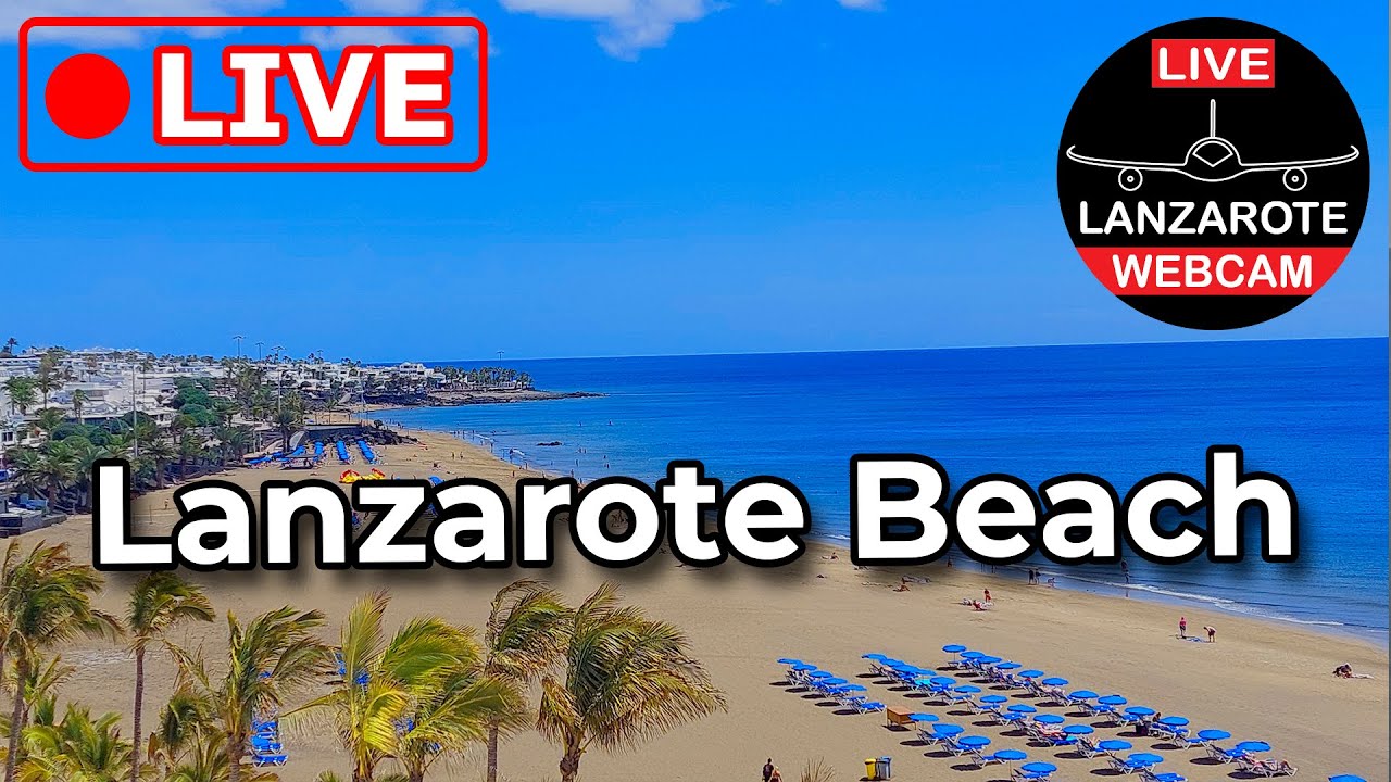 🔴 LIVE WEBCAM from PUERTO del CARMEN BEACH in LANZAROTE (Canary Islands, Spain)