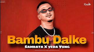 Bambu Dalake Sambata X Yeda Yung Mix | Marathi Rap | ITS RAHUL REMIX