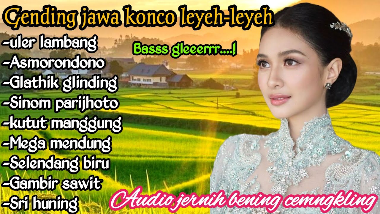 GENDING JAWA KONCO LEYEH-LEYEH _ UYON UYON GENDING JAWA KLASIK PALING MERDU AUDIO JERNIH BENING