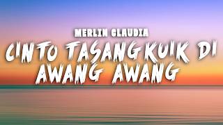 Download Lagu Merlin Claudia - Cinto Tasangkuik Di Awang Awang (Liryk Music VIdeo) MP3