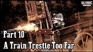 Let's Play Call of Juarez Gunslinger - Part 10 - A Train Trestle Too Far