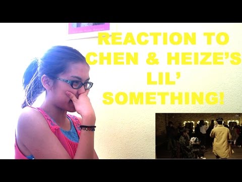 REACTION TO CHEN & HEIZE'S LIL' SOMETHING!