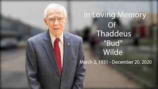 In Memory of Thaddeus "Bud" Wilde