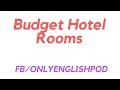 English Podcast - Esl English - Budget Hotel Rooms