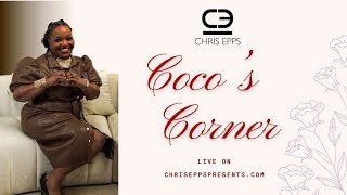 Chris Epps Presents… Co~Co’s Corner S7Ep20 Details