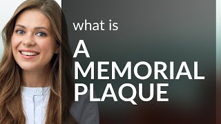 Understanding "A Memorial Plaque": Unveiling Its Meaning