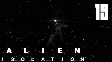 Alien: Isolation M19: Isolation / Изоляция [Survivor Hard Difficulty, One Shot Walkthrough]