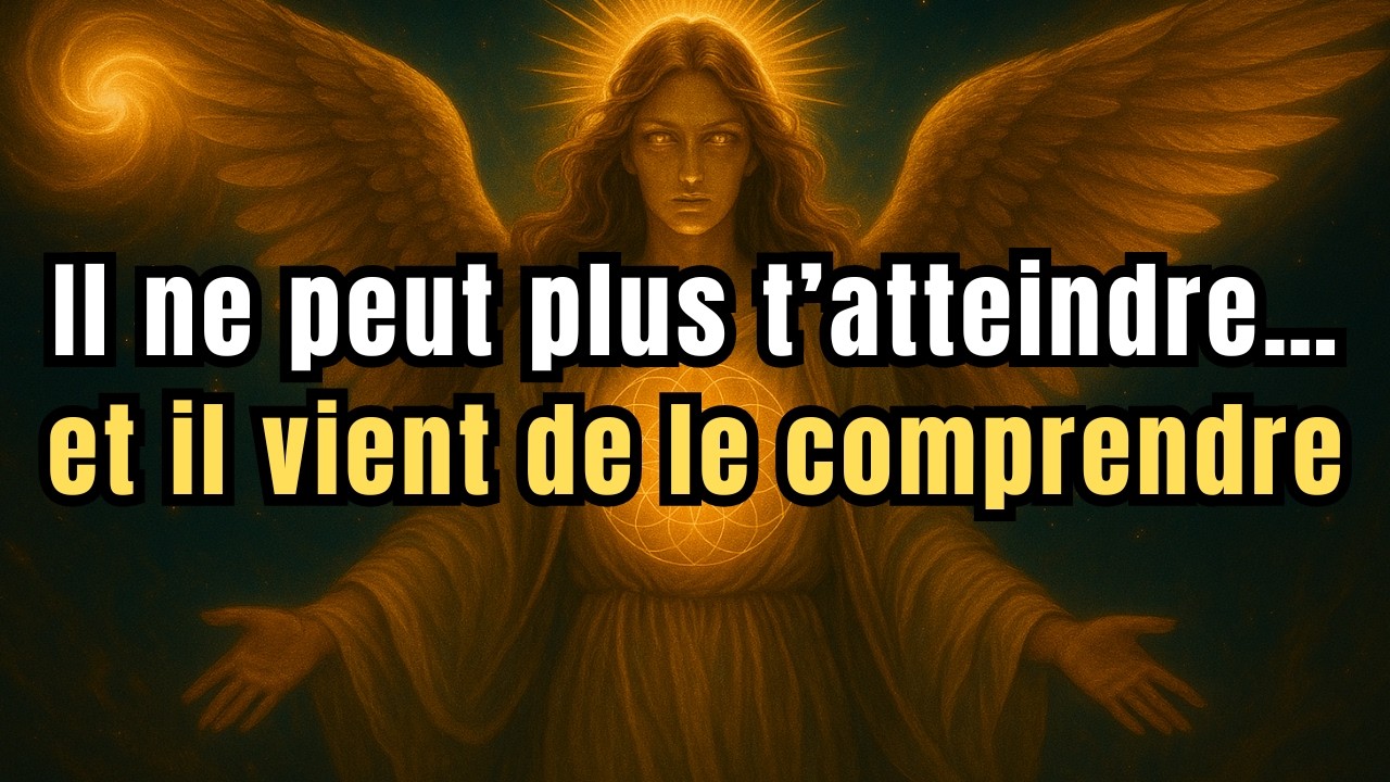 ÉLU(E) – Une protection invisible agit pendant que quelqu’un réalise qu’il ne peut plus t’atteindre