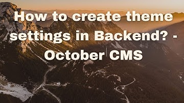 How to create theme settings in Backend in October CMS