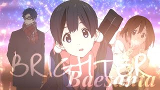 Brighter - AMV (Baesanta)