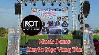 Nhạc Test Loa NDT Audio Demo Xuyên Mộc Vũng Tàu