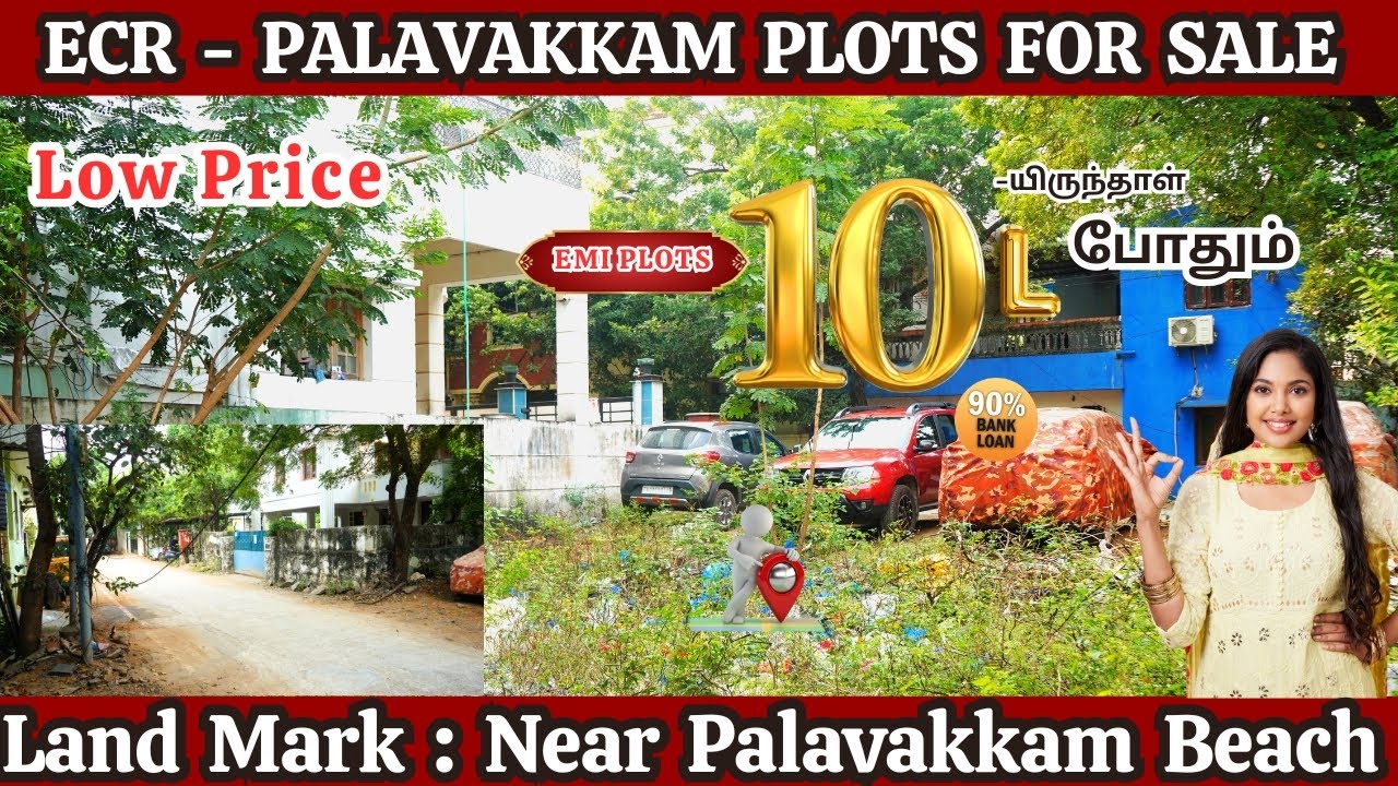 ECR - Palavakkam Beach Near Properties |Approval Plot | 