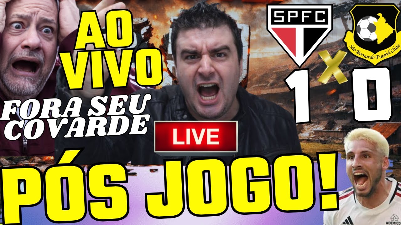 AO VIVO! PÓS JOGO: SÃO PAULO 1X0 SÃO BERNARDO l A LIVE SÓ TERMINA COM A RENÚNCIA DO CAGARES.
