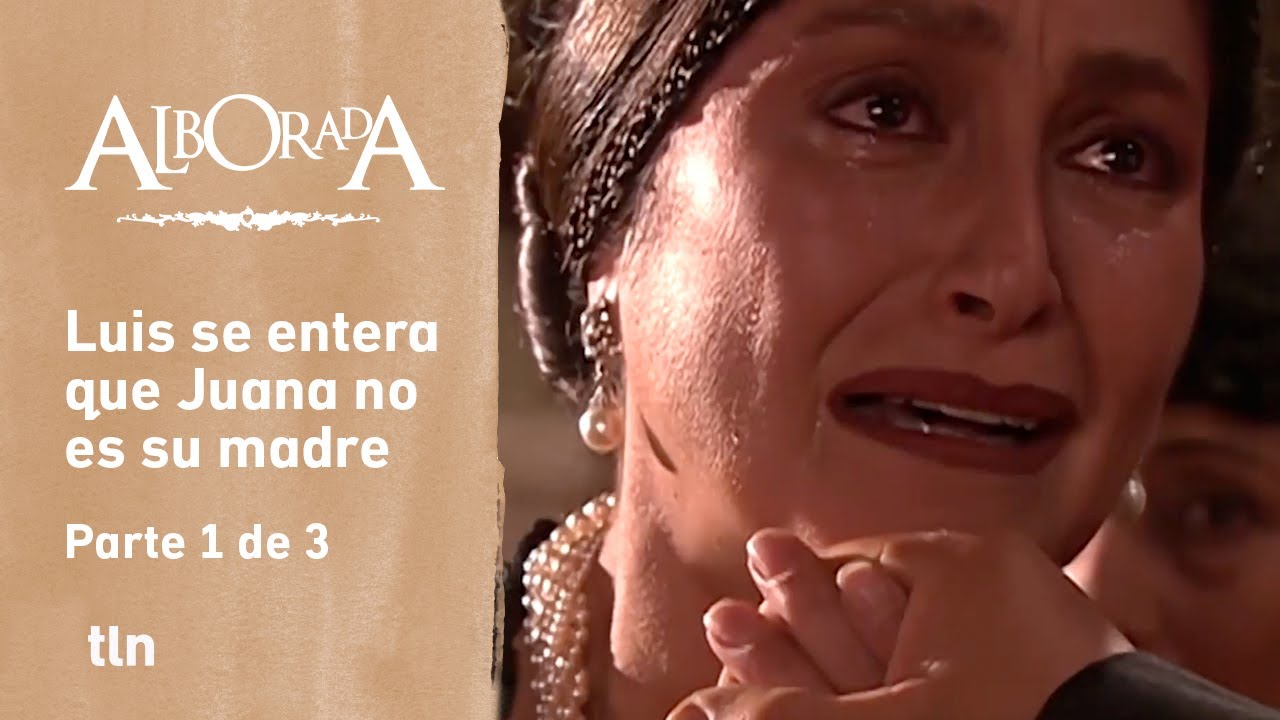 Alborada 1/3: Juana le pide a Luis que no se vaya pues no quiere más escándalos | C-34 | tlnovelas