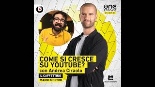 Come si cresce su Youtube? con Andrea Ciraolo