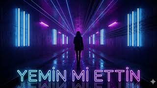 Yemin Ettim Bir Kere - Ai Techno Remix