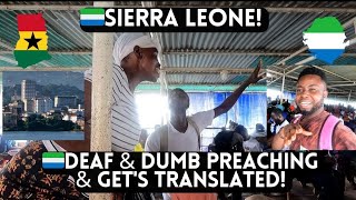 🇬🇭🇸🇱SHOCKING: How a DEAF & DUMB Woman PREACHES And Get's TRANSLATED In SIERRA LEONE
