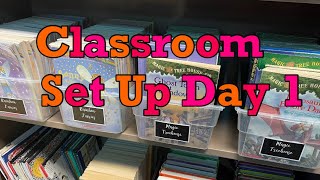 Classroom Set Up & Organization Day 1