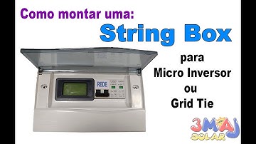 Como Montar uma String Box OnGrid para Micro Inversor ou Grid Tie