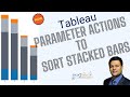 Tableau Parameter Action to Sort Stacked Bar