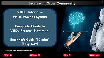 How Sequential statement works in VHDL? What is VHDL process? | VHDL Tutorial