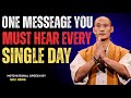 🔥 One Message You Must Hear Every Day | Motivational Speech by She Hang Yi