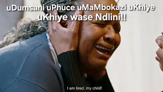 KWABABA// 18 August 2026// uDumsani uXoshe uMaMbokazi no Zwelakhe endlini yabo!!